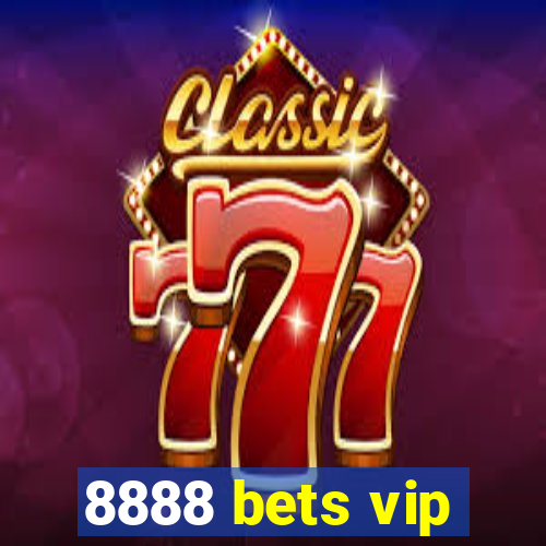 8888 bets vip